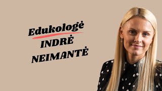 Edukologės Indrės Neimantės atsiliepimas apie &quot;Pasitikiu savimi&quot; žaidimą