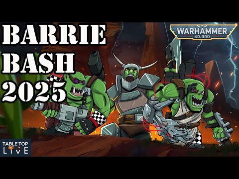 11th Barrie Bash 2025 GT - Warhammer 40k Grand Tournament - Day 1
