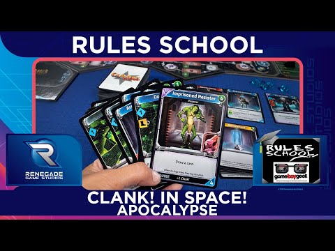 How to Play Clank! In! Space! Apocalypse (Rules School) with the Game Boy Geek
