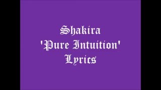 Shakira - Pure Intuition + Lyrics