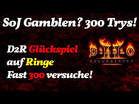 D2R Glückspiel - Soj finden durch Gamble? über 200 versuche :D