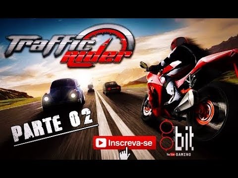 Traffic Rider - AppGame - Parte02 - Missões 6 á 10