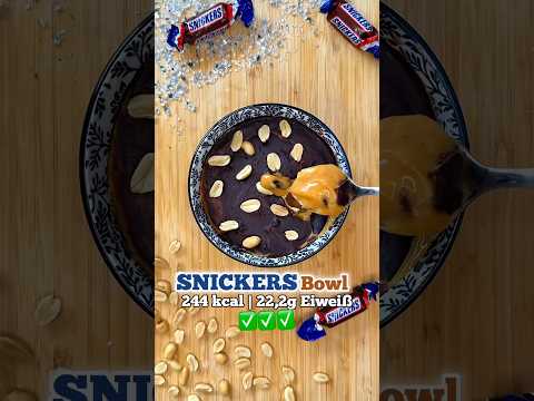 SNICKERS-Bowl🥜 NUR 244kcal+22g EW✅ #snickers #bowl #snack #amba3 #snickersbowl #snickersalternative