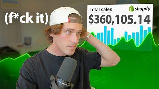 i made $360k in 30 days on shopify. f*ck it, let me reveal everything.