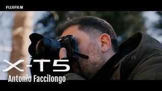 X-T5: Antonio Faccilongo/ FUJIFILM