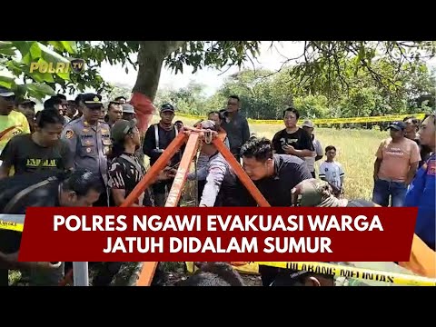 PRESISI UPDATE : POLRES NGAWI EVAKUASI WARGA JATUH DIDALAM SUMUR 18/01/26 (12.00)