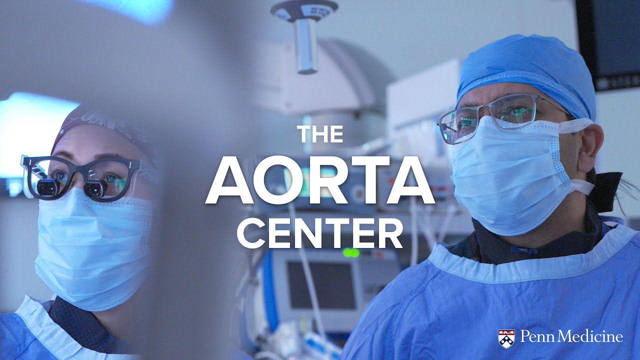 Watch video titled The Penn Medicine Aorta Center on YouTube