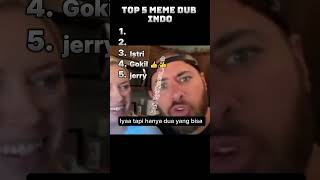 Download lagu TOP 5 MEME DUB INDO #top5 #memes #viraltiktok #ngakak #lucu #dubinglucu mp3