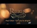 Paul Otten 'Girl You're Alright' 1x01 Reign ...