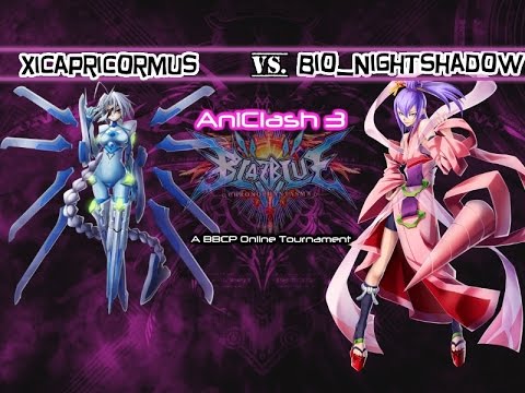 AniClash 3 - BBCP - [W-Bracket] - XiCapricormus (Nu-13) vs Bio_NightShadow (Amane, Platinum)