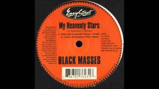 (2001) Black Masses - My Heavenly Stars [Blaze & Timmy Regisford Shelter Dancers Vocal RMX]