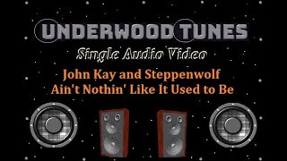 John Kay and Steppenwolf ~ Ain't Nothin' Like It Used to Be ~ 1984 ~ Single Audio Video