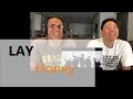 LAY - Honey - Reaction LAY - Honey - Reaction