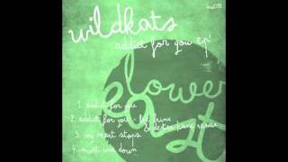 Wildkats - Addict for You