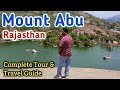 Mount Abu | Mount Abu Tour Budget | Mount Abu Tourist Places | Mount Abu Rajasthan Travel Guide