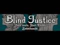 Blind Justice ~To Each His Own~ 