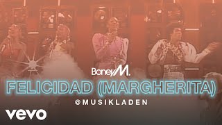 Boney M. - Felicidad (Margherita) (7&quot; Version)