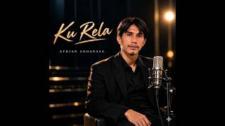 Download lagu Afrian Sohanasa - Ku Rela Cipt. Afriansyah mp3