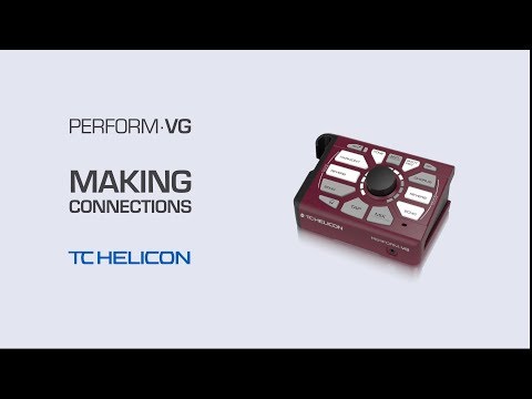 Perform-VG Video Manual: Making Connections - 2