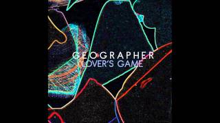 Geographer - Lover's Game