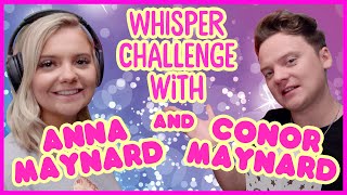 🎧THE WHISPER CHALLENGE WITH ANNA &amp; CONOR MAYNARD 😂