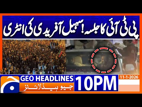 Karachi : PTI Jalsa | Suhail Afridi Joins In | Latest Update | Geo News 10PM Headlines(11Jan26)