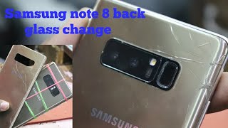 How to change Samsung note 8 back glass