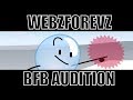 BFB Audition WebzForevz ACCEPTED