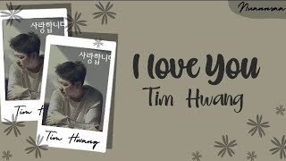 Download lagu Tim Hwang - I Love You / Saranghamnida (Easy Lyrics) mp3