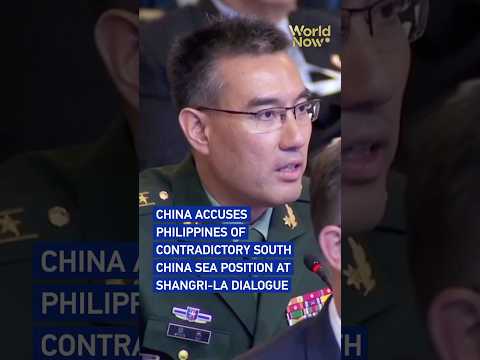 China accuses Philippines of contradictory South China Sea position at Shangri-La Dialogue#worldnow