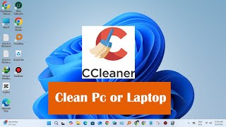 How to Clean Windows 11/10/7 Laptop or PC with CCleaner | Download & I