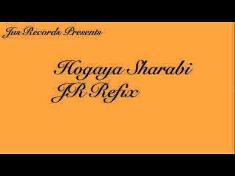Main Hogaya Sharabi JR Refix