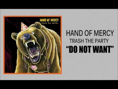 Hand Of Mercy - Do Not Want