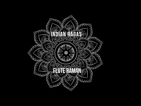 Flute Raman's Indian Ragas : Raga Bhuvana Ranjani — वीडियो थंबनेल