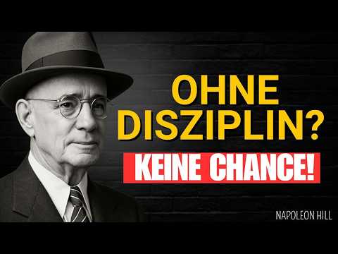 Der Schlüssel zum Erfolg: Warum Disziplin wichtiger ist als harte Arbeit | Napoleon Hill