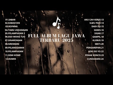 PLAYLIST LAGU JAWA TERPOPULER 2025 | FULL ALBUM SABAR | FULL ALBUM SADEWOK TERBARU