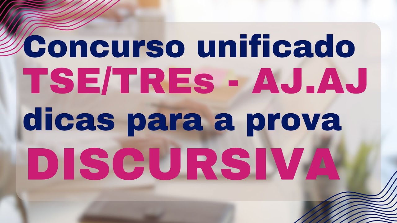 TSE - AJAJ - Temas Centrais para a Discursiva