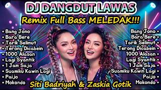 Download lagu DJ Dangdut Lawas Remix Full Bass | Bang Jono, Bara Bere, Tarik Selimut | Zaskia Gotik & Siti Badriah mp3