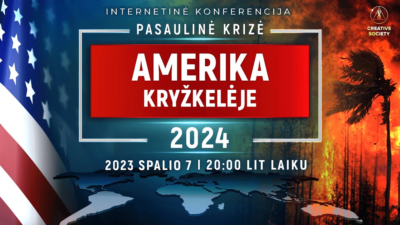 PASAULINĖ KRIZĖ. AMERIKA KRYŽKELĖJE 2024 I Nacionalinė internetinė konferencija