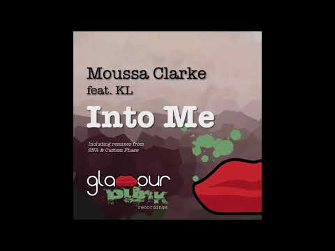 Into Me Custom Phase Remix - Moussa Clarke feat. KL