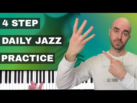 Daily Jazz Piano Practice: A 4 Step System - Ep. 290