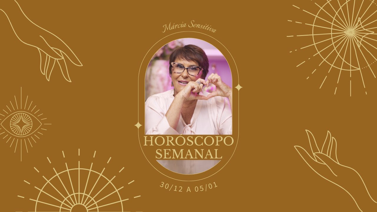 Horóscopo Semanal - 30 de Dezembro a 05 de Janeiro de 2025, por Márcia Fernandes