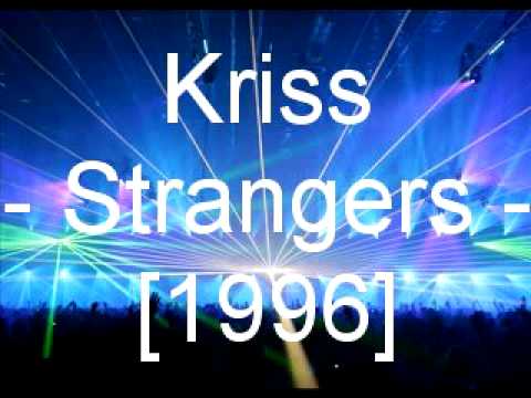 Kriss - Strangers