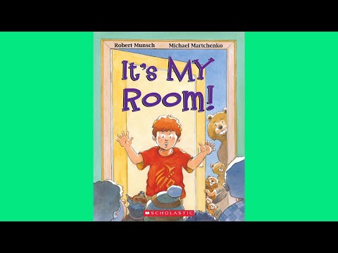 It's My Room! - By Robert Munsch