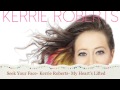 Kerrie Roberts- Seek Your Face 