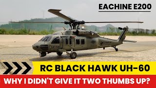 Sikorsky UH-60 Black Hawk RC Helicopter Eachine E200 Review