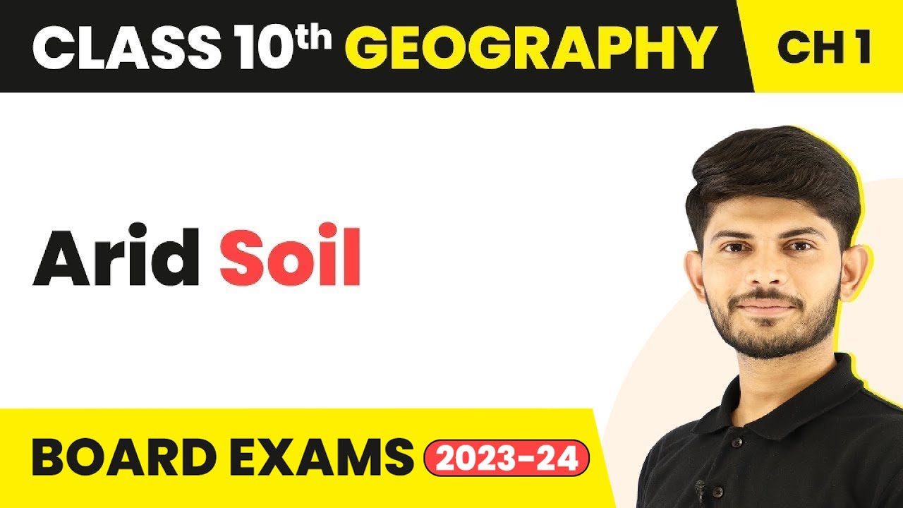 Arid Soil - Resource and Development | Class 10 Geography Chapter 1 | 2023-24