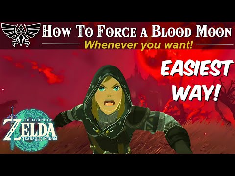 How to Force a Blood Moon | Zelda, Tears of the Kingdom Guide