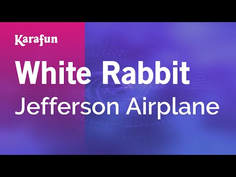 White Rabbit - Jefferson Airplane | Karaoke Version | KaraFun