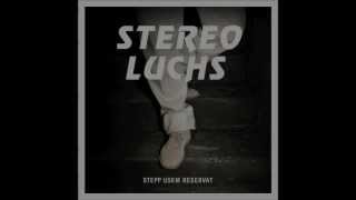 Stereo Luchs - Bleich für oi
